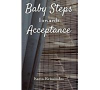 Baby Steps Towards Acceptance