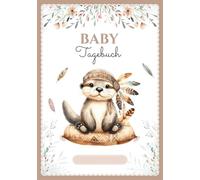 Baby Tagebuch: Neugeborenen-Tracker in FARBE - 0-6 Monate - 120 Tage Protokoll - Perfektes Geschenk zur Schwangerschaft oder Geburt