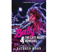 Baby & the Late Night Howlers: An Omegaverse Why Choose MC Romance (Sweetverse Book 1)