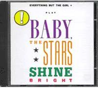 Everything But The Girl - Baby, The Stars Shine Bright