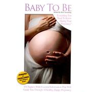 Baby to Be: Everything You Need to Know During [Import USA Zone 1]