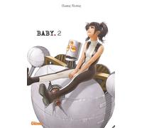 Chang Sheng – Baby – Tome 02 – Broché (Glénat)