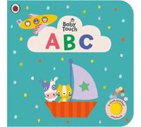 Baby Touch ABC by Ladybird Ladybird (Auteur)