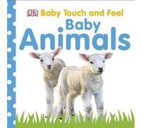 Baby Touch and Feel Baby Animals