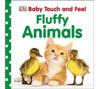 Baby Touch and Feel Fluffy Animals Dk (Auteur)