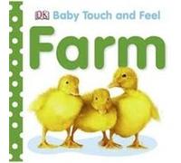 Baby Touch & Feel: Farm | Dorling Kindersley Publishing Staff Dorling Kindersley (Auteur)