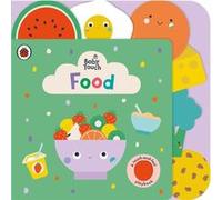 Baby Touch Food by Ladybird Ladybird (Auteur)