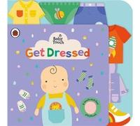 Baby Touch Get Dressed by Ladybird Ladybird (Auteur)