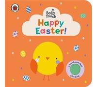 Baby Touch Happy Easter by Ladybird Ladybird (Auteur)