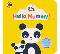 Baby Touch Hello Mummy by Ladybird Ladybird (Auteur)