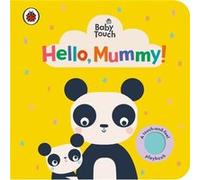 Baby Touch Hello Mummy by Ladybird Ladybird (Auteur)