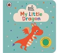 Baby Touch My Little Dragon by Ladybird Ladybird (Auteur)