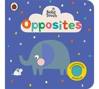 Baby Touch Opposites by Ladybird Ladybird (Auteur)