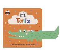 Baby Touch Tails by Ladybird Ladybird (Auteur)