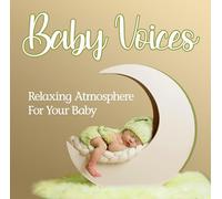 Various – Baby Voices: Relaxing Atmosphere for Your Baby – CD – Zyx Music