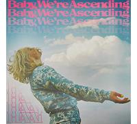 Baby, We’re Ascending