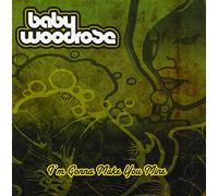 Baby Woodrose - I'm Gonna Make You Mine [Import]