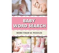 Baby Word Search: Easy-to-Read Baby Word Search Puzzles about Newborns, Toys, Baby Gear, Milestones & More | 6 x 9 Inches | 118 Pages | 50+ Fun Brain Games