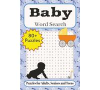 Baby Word Search: Word Searches with Easy-to-Read Print about Baby, Baby Shower, Baby Essentials & Nursery Rhymes and More| 6x9 inches, 109 pages| 80+ ... Gift for Vacations, Holidays and Free Times