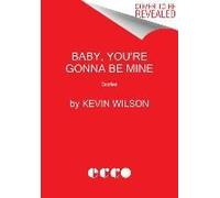 Baby, You're Gonna Be Mine