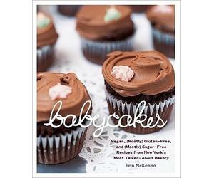 [(Babycakes: Vegan, (mostly) Gluten-free, and (mostly) Sugar-free Recipes from New York's Most Talked-about Bakery)] [Author: Erin McKenna] published on (May, 2009)