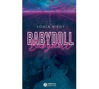 Babydoll - Sonia Birdy - Addictives Eds - Poche - Roman
