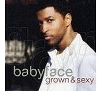 Babyface - Glown & Sexy