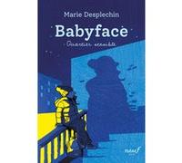 Babyface Marie Desplechin (Auteur), Olivier Balez (Conception couverture ou illustration)