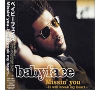Babyface - Missin'you/It Will Break My He