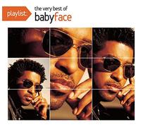 Babyface - Playlist: The Very Best of Babyface [Import]