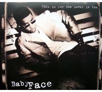 Babyface - This is for The Lover in You