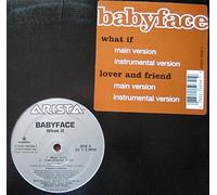 Babyface - What If/Lover & Friend
