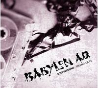 Babylon A.D. - Lost Sessions: Fresno Ca 93