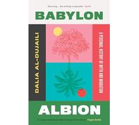 Babylon, Albion: A Personal History of Myth and Migration