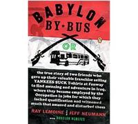 Babylon by Bus Donovan Webster, Jeff Neumann, Ray Lemoine (Auteur)