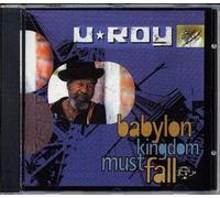 Babylon Kingdom Must Fall by U Roy