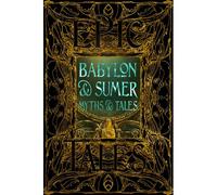 Babylon & Sumer Myths & Tales