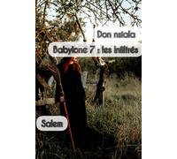 Babylone 7 : Les Infiltrés: Salem (Babylone : Deviens Roi)