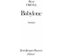 Babylone René Crevel (Auteur)