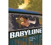 Babylone - Tome 1 - La Traque - Laurent Galandon - Le Lombard Eds - cartonné - Bande dessinée