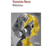 Babylone Yasmina Reza (Auteur)