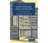Babylonians and Assyrians - Archibald Henry Sayce - Cambridge University Press - Livre en Anglais - Paperback Archibald Henry SayceArchibald Henry Sayce (Auteur)