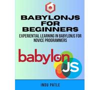 BabylonJS For Beginners: Experiential Learning in BabylonJS for Novice Programmers