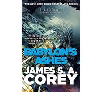 Babylon's Ashes: Book 6 of the Expanse (now a Prime Original series)