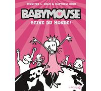 Babymouse, tome 1: Reine du monde !