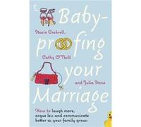 Babyproofing Your Marriage by Stacie Cockrell Paperback Book Stone, Julia (Auteur)