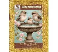 Baby's 1st Blessing Baby Shower Memories: Sacred Moments A Keepsake Collection