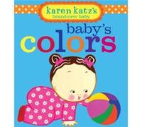 Babys Colors by Karen Katz Karen Katz (Auteur)