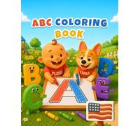 Baby's First ABC Coloring Book: Learn the English alphabet | 26 Big Letters to Color, One Per Page | Toddler Handwriting & First Words | Ages 2-5