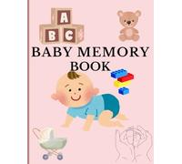 Baby's First Adventures: A Journal of Firsts and Forever Memories: Capture Every Special Moment with Tiny Treasures: Baby’s First Year Memory Book